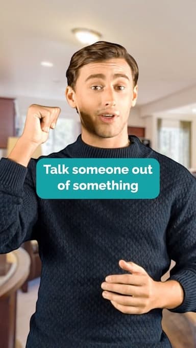 talk-out-of-something