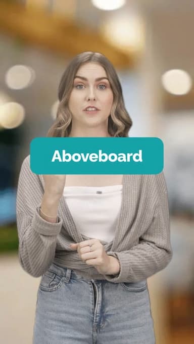 aboveboard