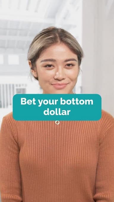bet-your-bottom-dollar