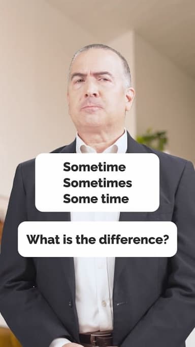 sometime-sometimes-some-time